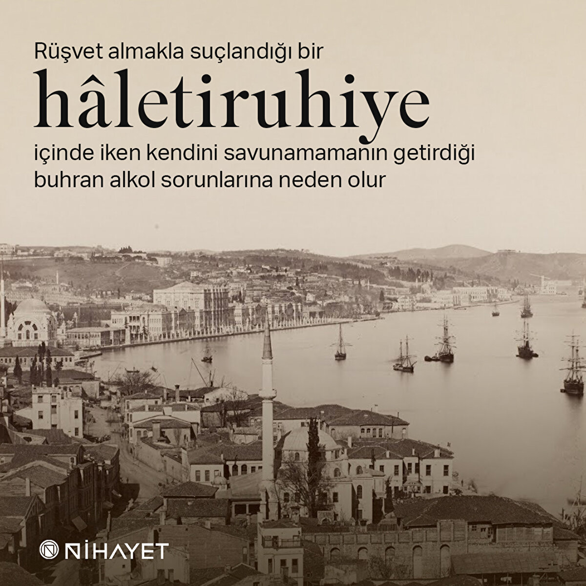 Rüşvet almakla suçlandığı bir hâletiruhiye içinde iken kendini savunamamanın getirdiği buhran alkol sorunlarına neden olur