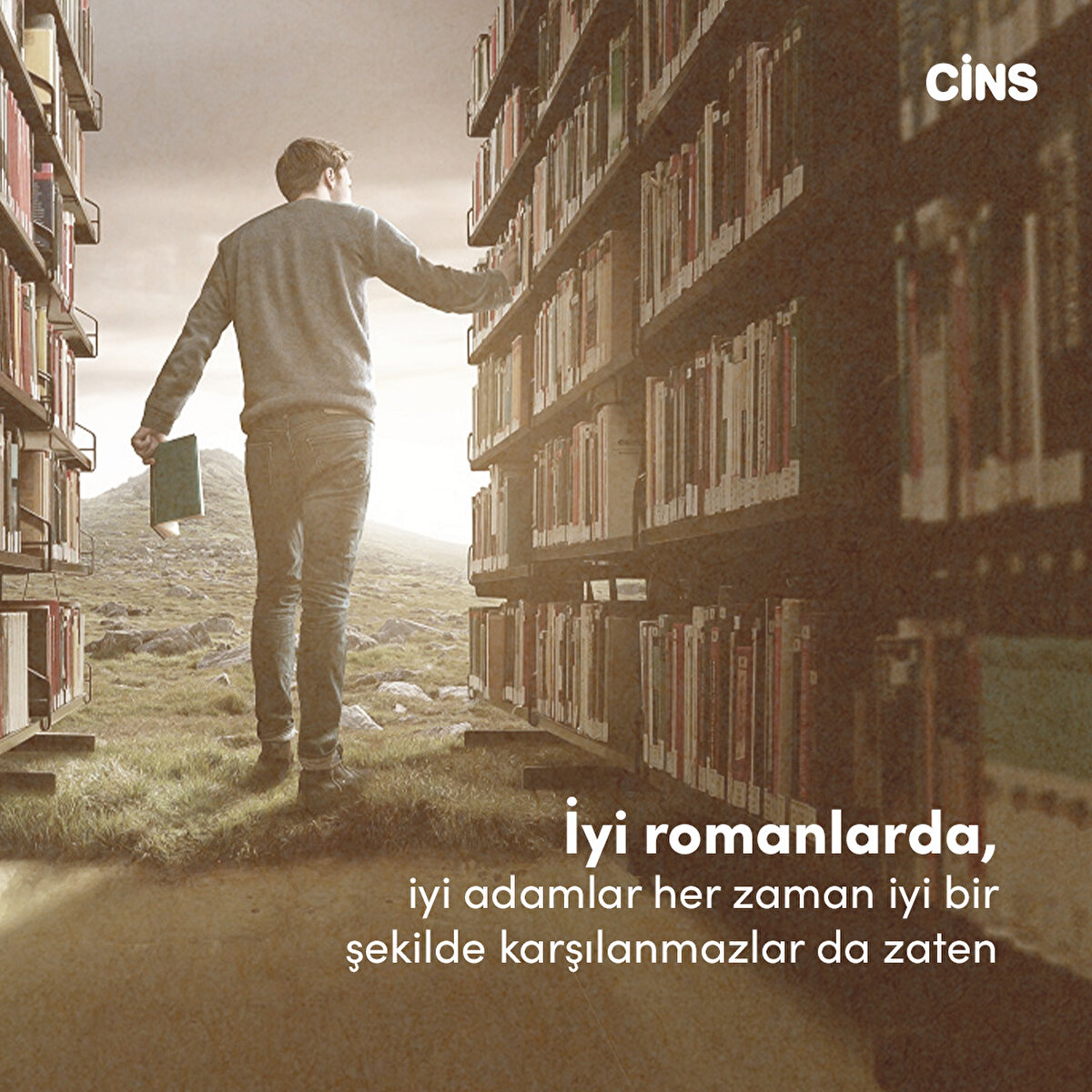 İyi romanlarda, iyi adamlar her zaman iyi bir şekilde karşılanmazlar da zaten