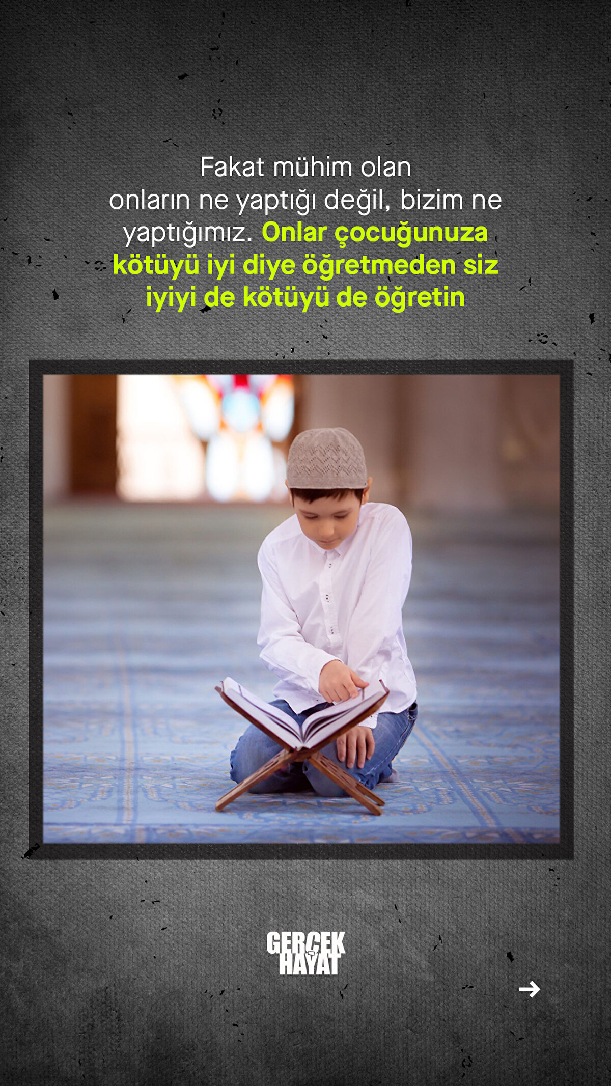 Fakat mühim olan onların ne yaptığı değil, bizim ne yaptığımız