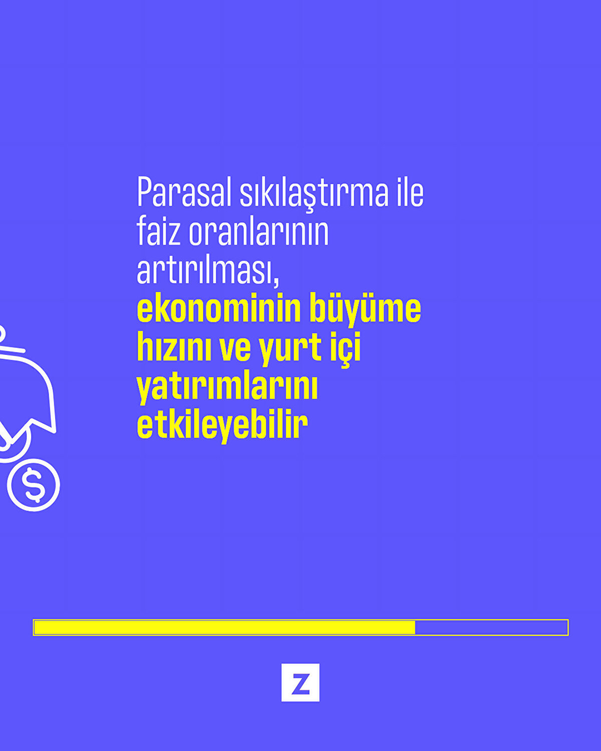 Parasal sıkılaştırma ile faiz oranlarının artırılması, ekonominin büyüme hızını ve yurt içi yatırımlarını etkileyebilir