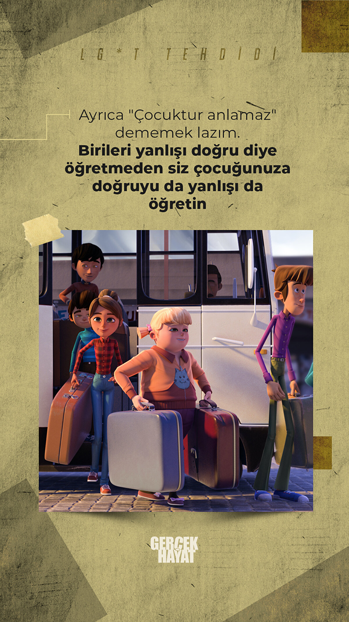 "Çocuktur anlamaz" dememek lazım