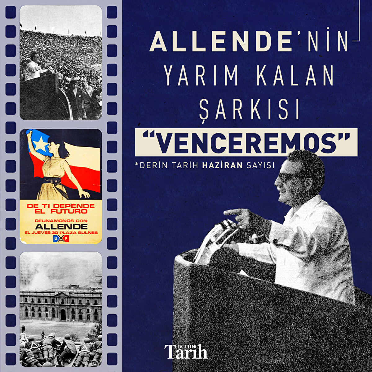  Allende’nin yarım kalan şarkısı “Venceremos”