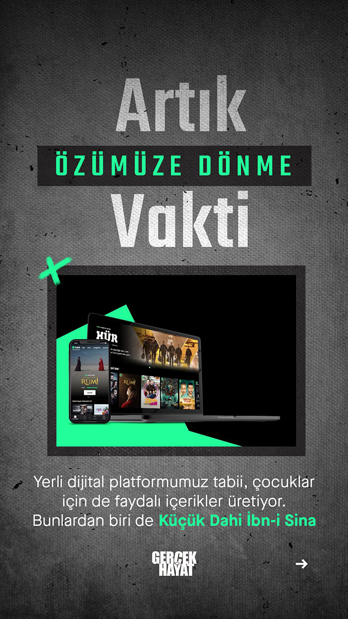 Yerli dijital platformumuz tabii, çocuklar için de faydalı içerikler üretiyor