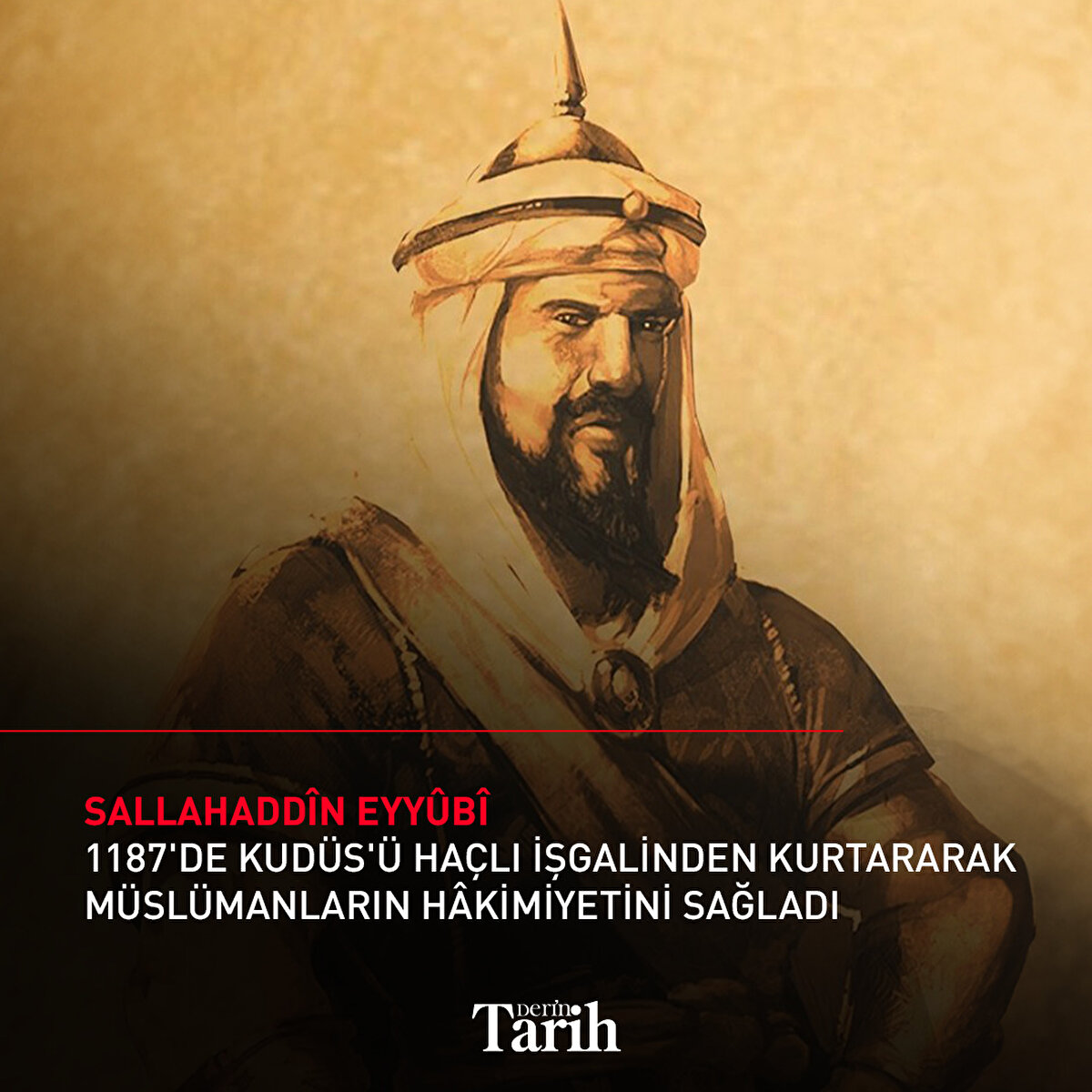 1187'de Kudüs'ü Haçlı işgalinden kurtararak Müslümanların hâkimiyetini sağladı