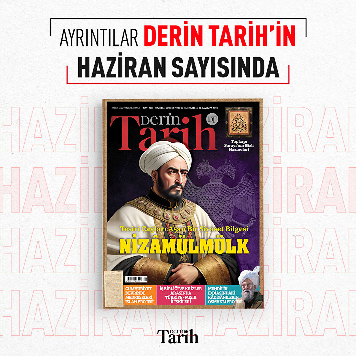  Ayrıntılar Derin Tarih’in Haziran sayısında  