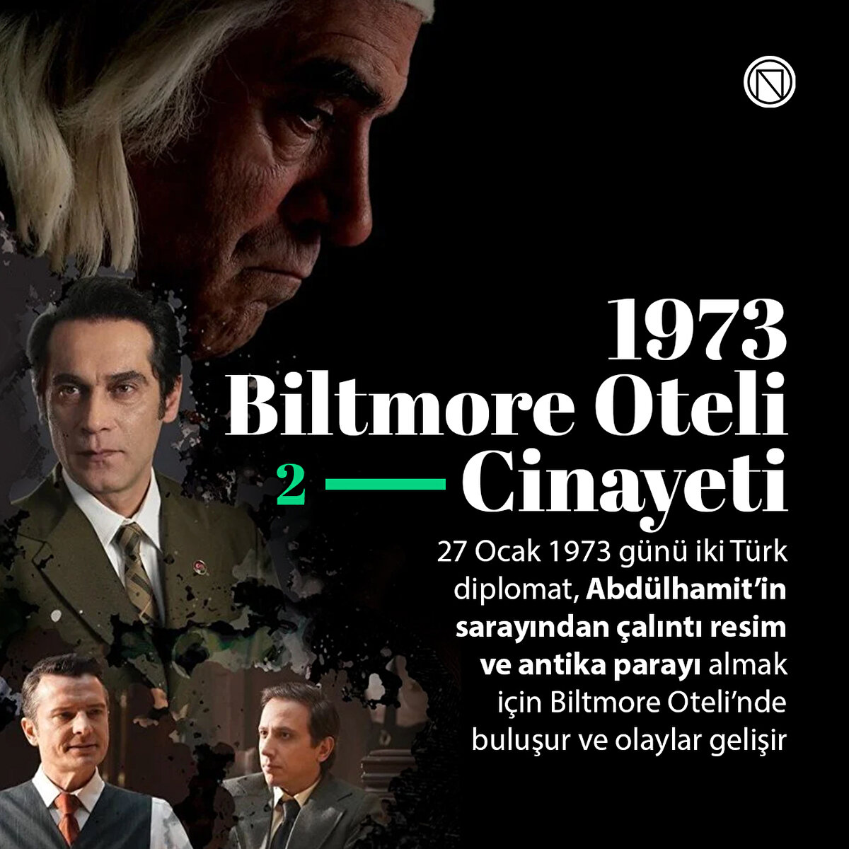 27 Ocak 1973 günü iki Türk diplomat, Abdülhamit’in sarayından çalıntı resim ve antika parayı almak için Biltmore Oteli’nde buluşur ve olaylar gelişir
