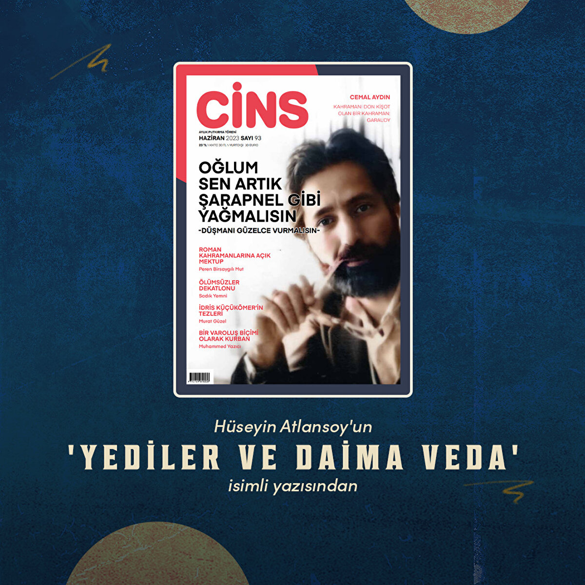 Hüseyin Atlansoy'un 
'Yediler ve Daima Veda'
isimli yazısından 