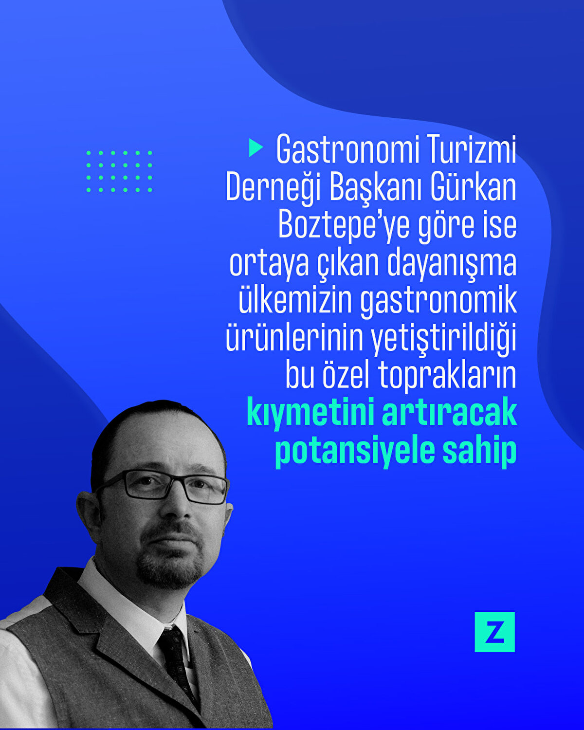 Gastronomi Turizmi Derneği Başkanı
Gürkan Boztepe’ye göre ise ortaya çıkan dayanışma
ülkemizin gastronomik ürünlerinin yetiştirildiği bu özel toprakların kıymetini artıracak potansiyele sahip