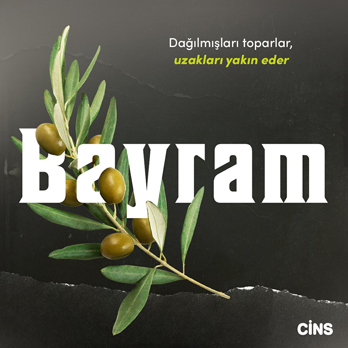 Bayram:
Dağılmışları toparlar, uzakları yakın eder 