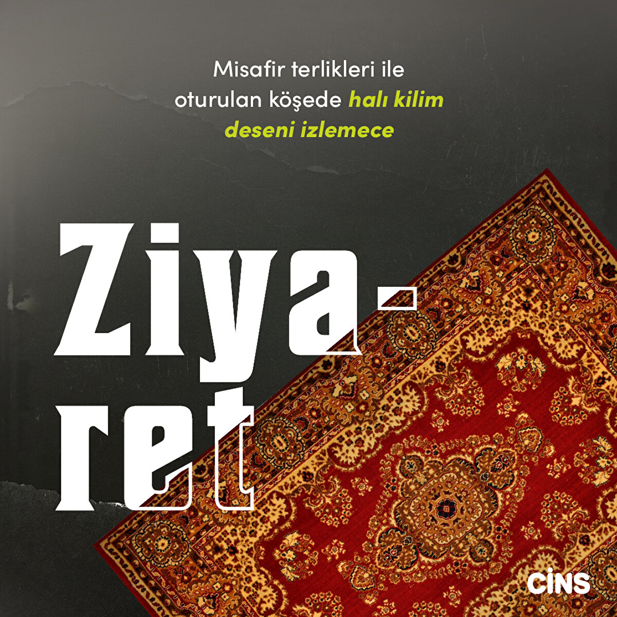 Ziyaret:
Misafir terlikleri ile oturulan köşede halı kilim deseni izlemece 