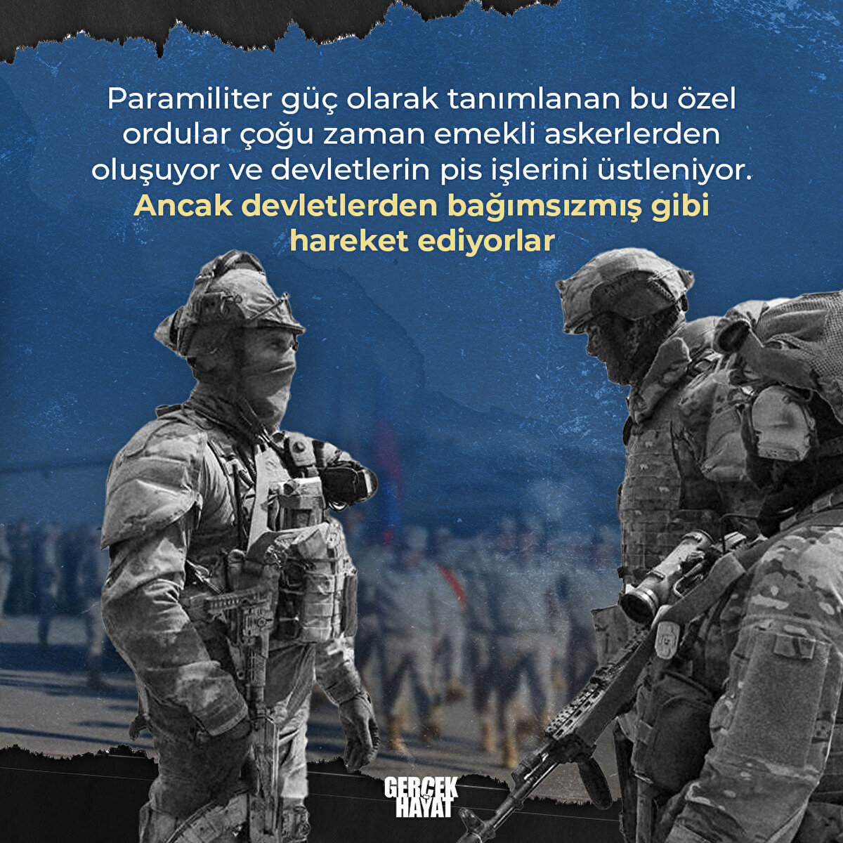 Ancak devletlerden bağımsızmış gibi hareket ediyorlar