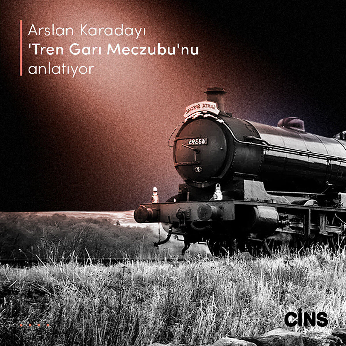 Arslan Karadayı 
'Tren Garı 
Meczubu'nu anlatıyor 