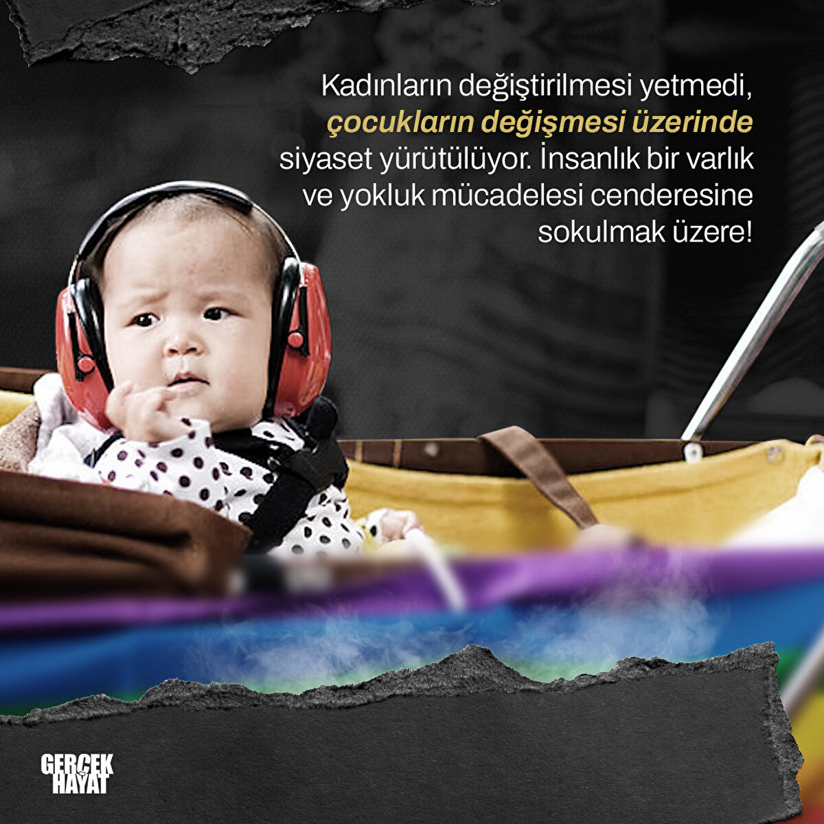 Çocukların değişmesi üzerinde siyaset yürütülüyor