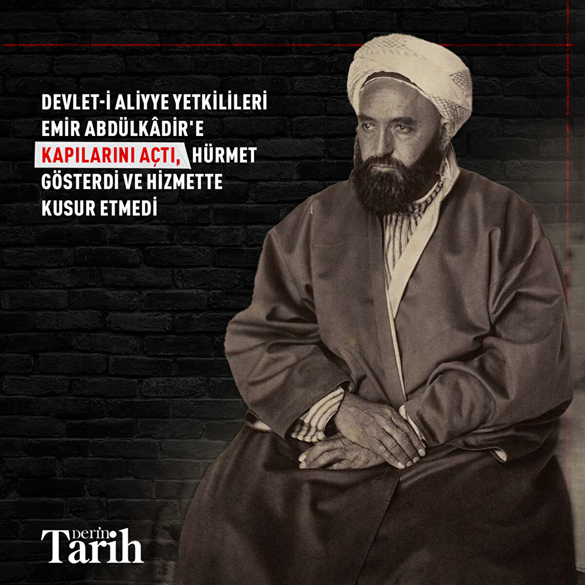 Devlet-i Aliyye yetkilileri Emir Abdülkâdir'e kapılarını açtı, hürmet gösterdi ve hizmette kusur etmedi