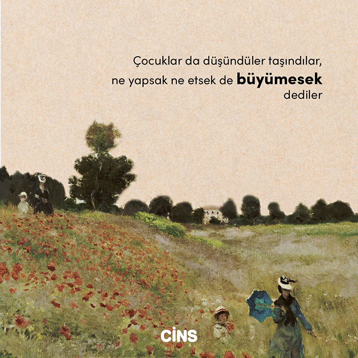 Çocuklar da düşündüler taşındılar, ne yapsak ne etsek de büyümesek dediler