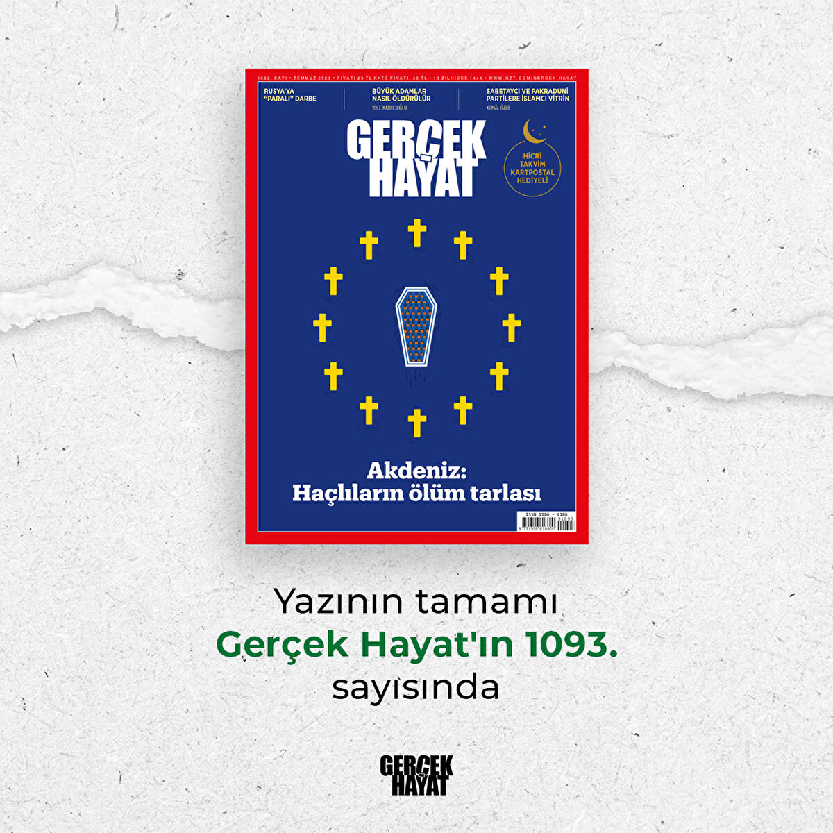 Yazının tamamı Gerçek Hayat'ın 1093. sayısında
