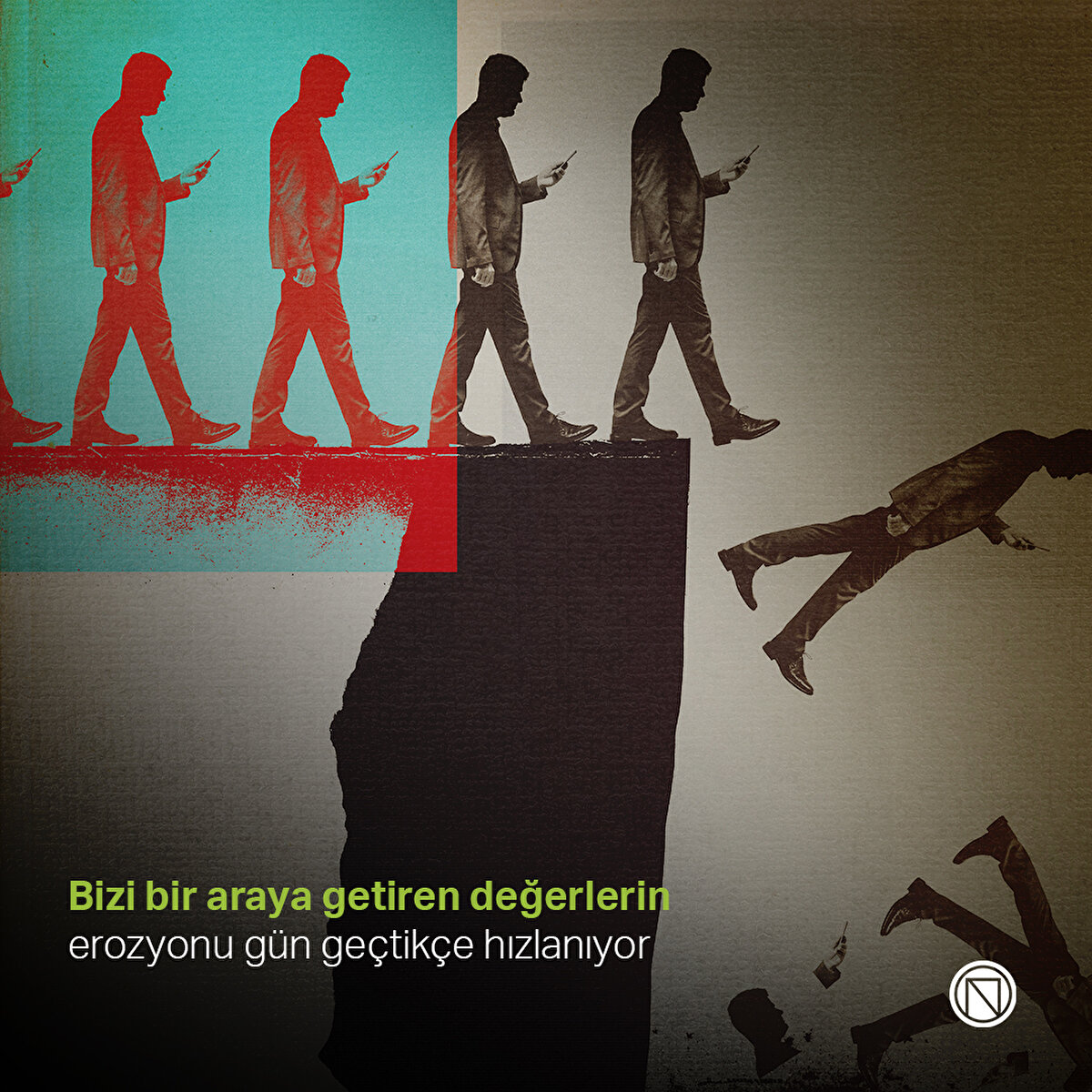 Bizi bir araya getiren değerlerin erozyonu gün geçtikçe hızlanıyor