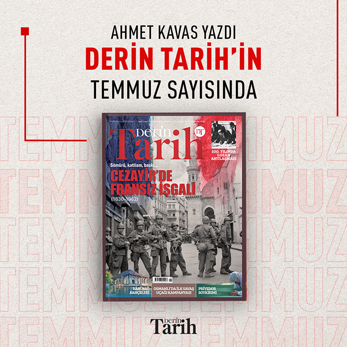 Ahmet Kavas yazdı
Ayrıntılar Derin Tarih’in Temmuz sayısında