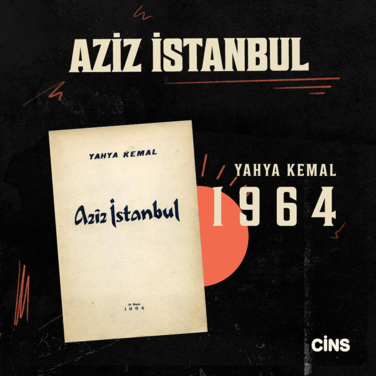 Aziz İstanbul, Yahya Kemal 1964