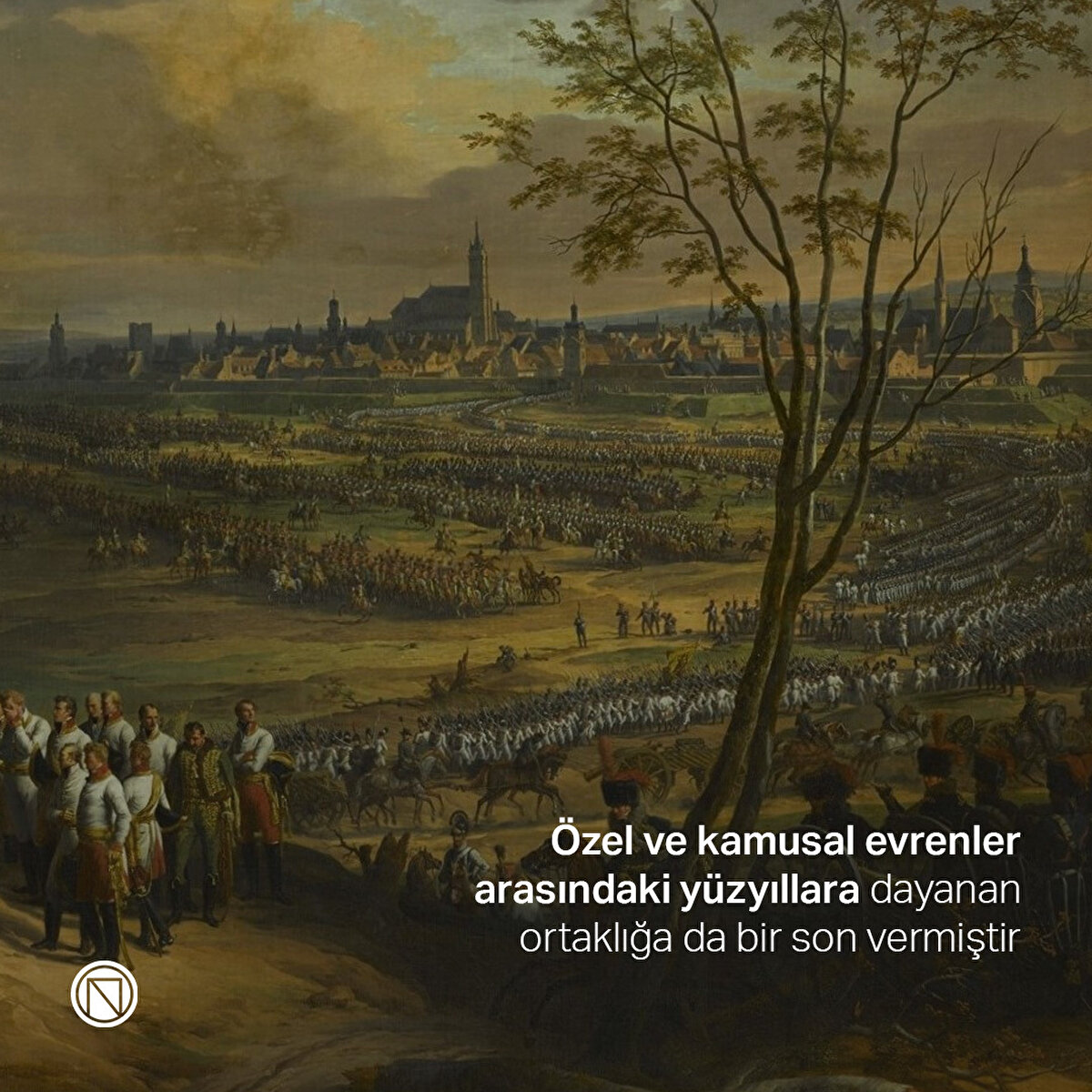Özel ve kamusal evrenler arasındaki yüzyıllara dayanan ortaklığa da bir son vermiştir

