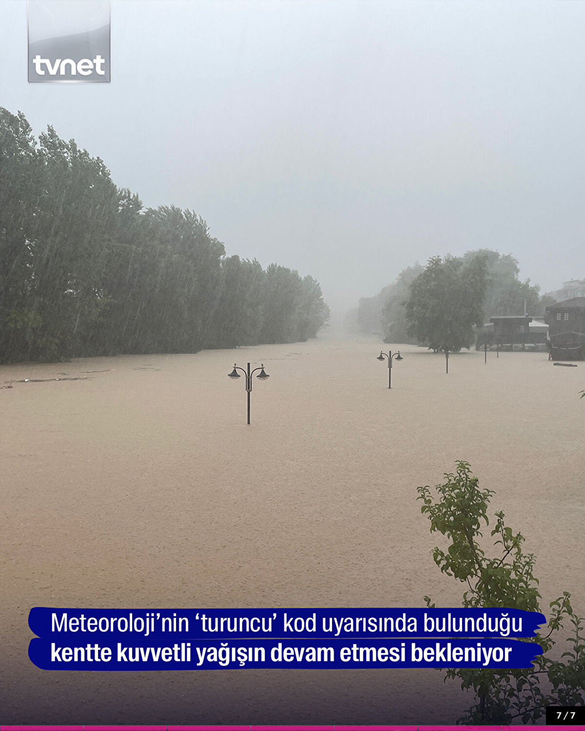 Meteoroloji’nin ‘turuncu’ kod uyarısında bulunduğu kentte kuvvetli yağışın devam etmesi bekleniyor