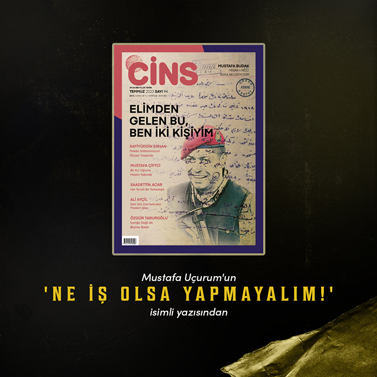 Mustafa Uçurum'un 
'Ne iş olsa yapmayalım!'
isimli yazısından 