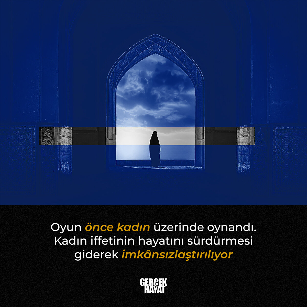 Oyun önce kadın üzerinde oynandı
