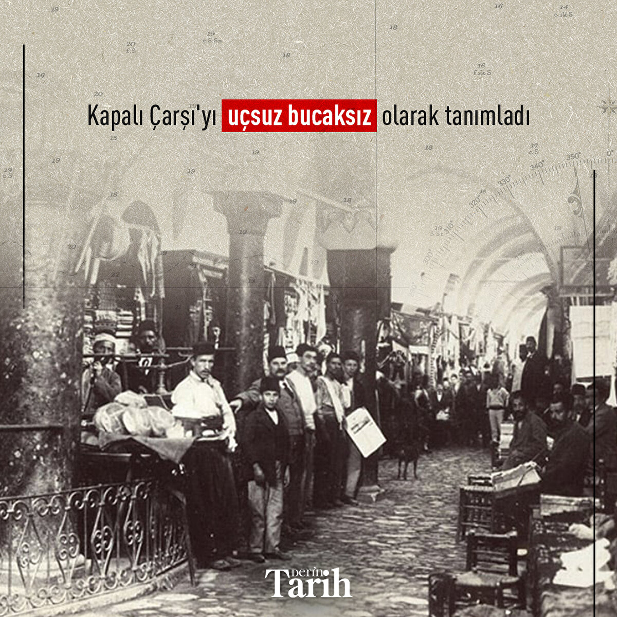 Kapalı Çarşı'yı uçsuz bucaksız olarak tanımladı