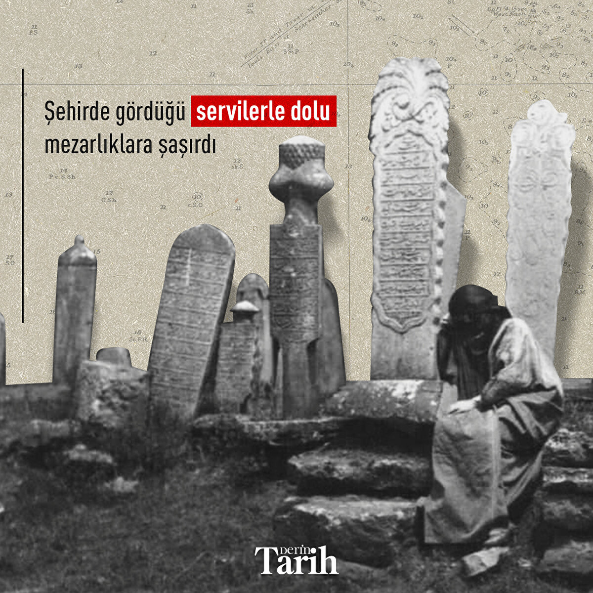 Şehirde gördüğü servilerle dolu mezarlıklara şaşırdı