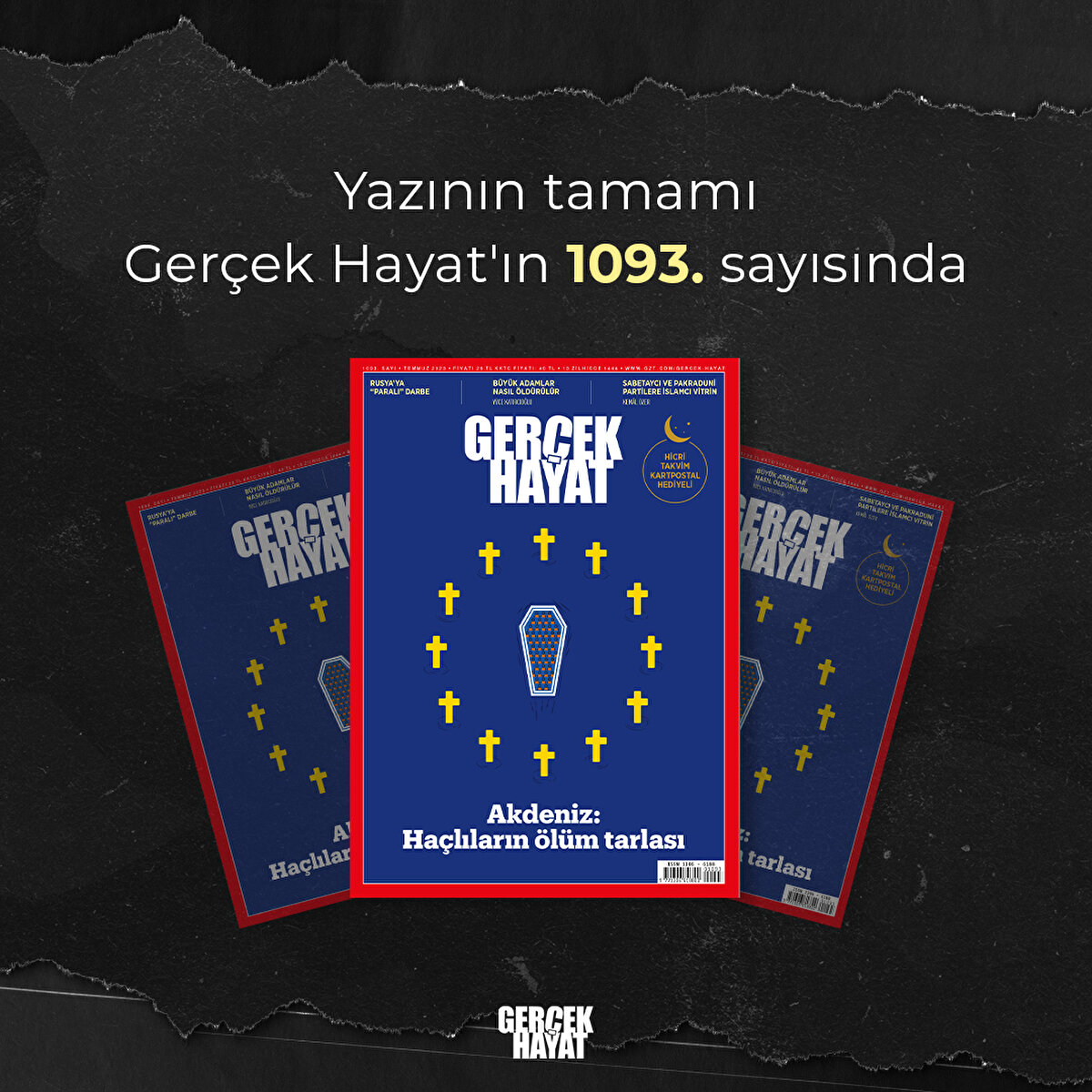 Yazının tamamı Gerçek Hayat'ın 1093. sayısında