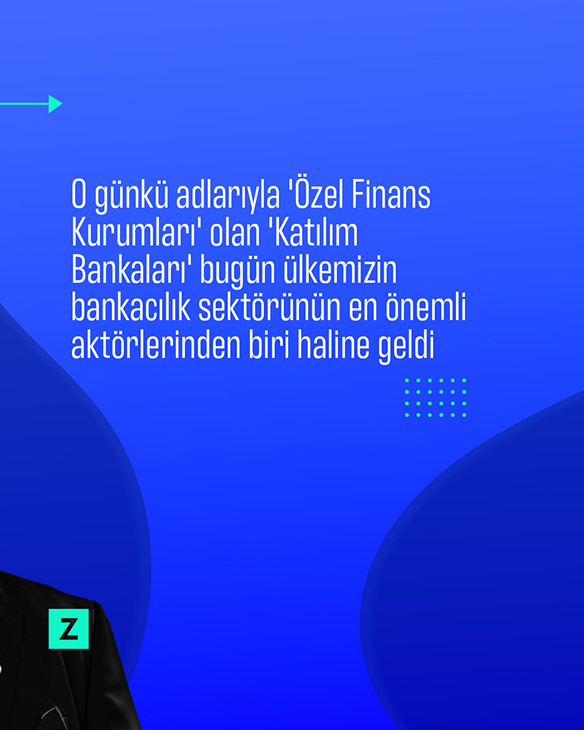 O günkü adlarıyla 'Özel Finans Kurumları' olan 'Katılım Bankaları' bugün ülkemizin bankacılık sektörünün en önemli aktörlerinden biri haline geldi