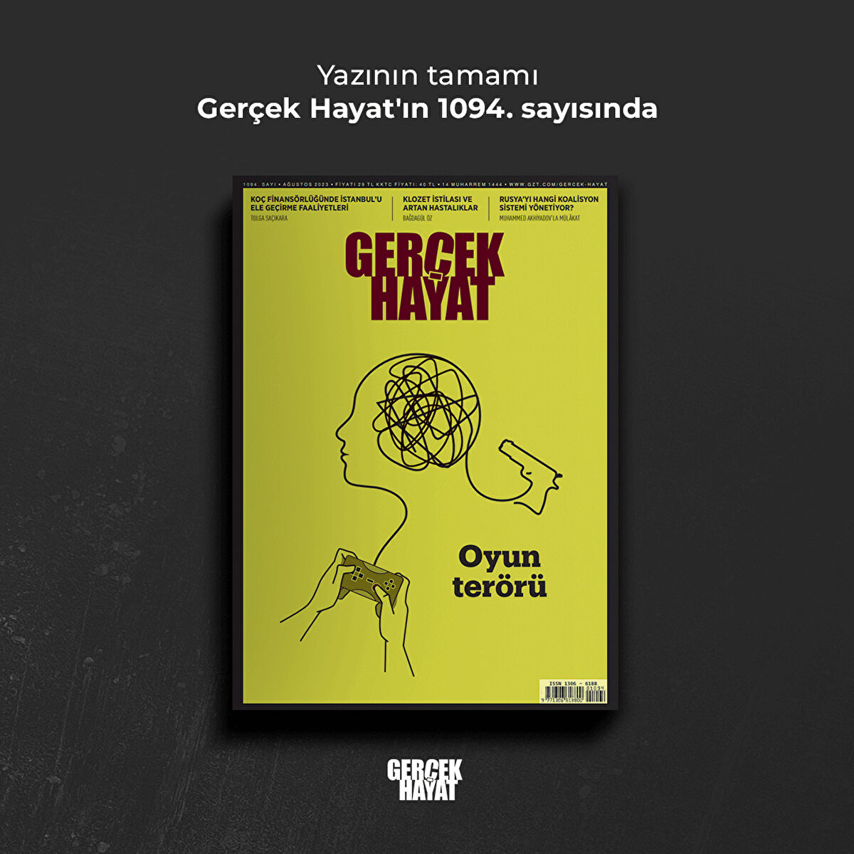 Yazının tamamı Gerçek Hayat'ın 1094. sayısında