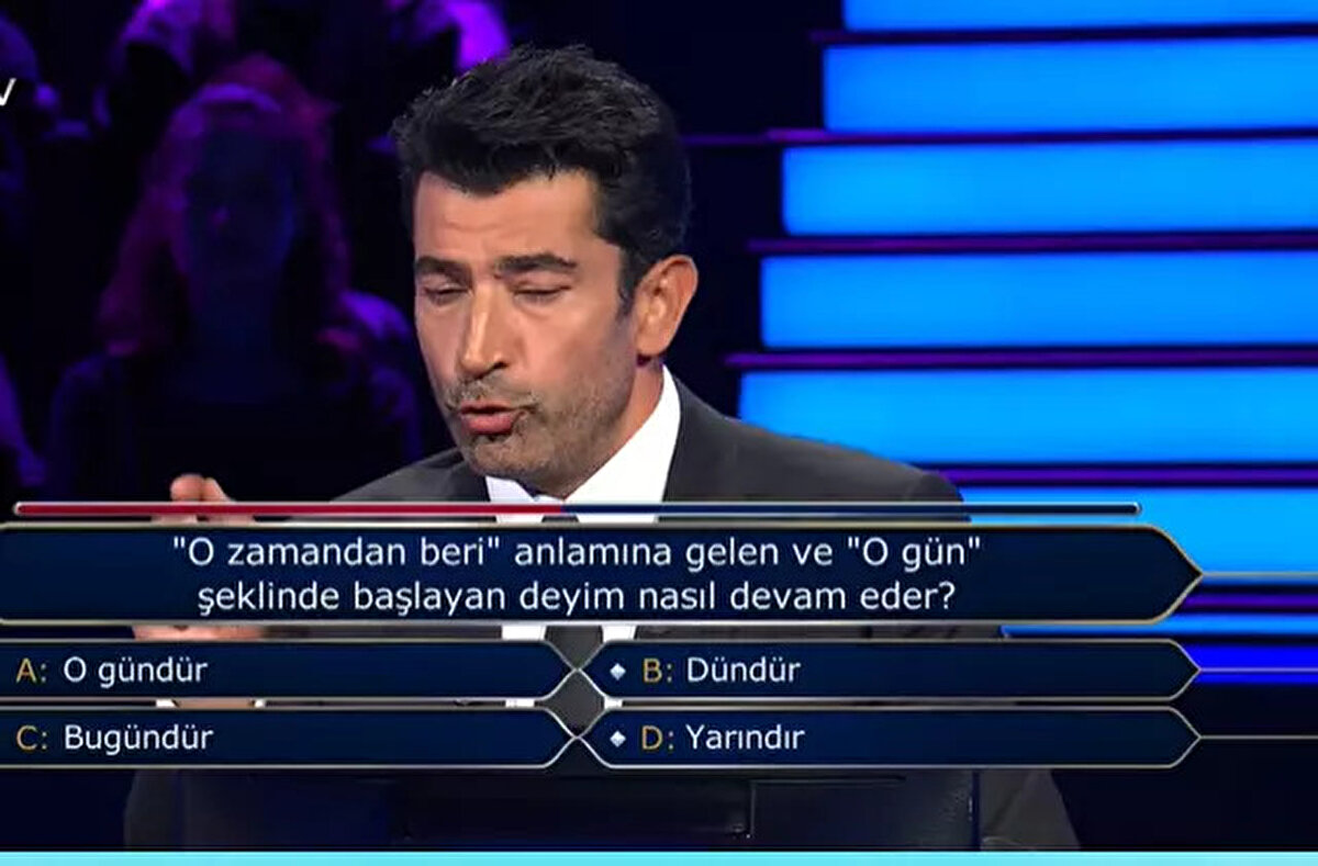 Şıklar arasında ise; 'A- O gündür', 'B- Dündür', 'C- Bugündür', 'D- Yarındır' yer aldı.<br><br>