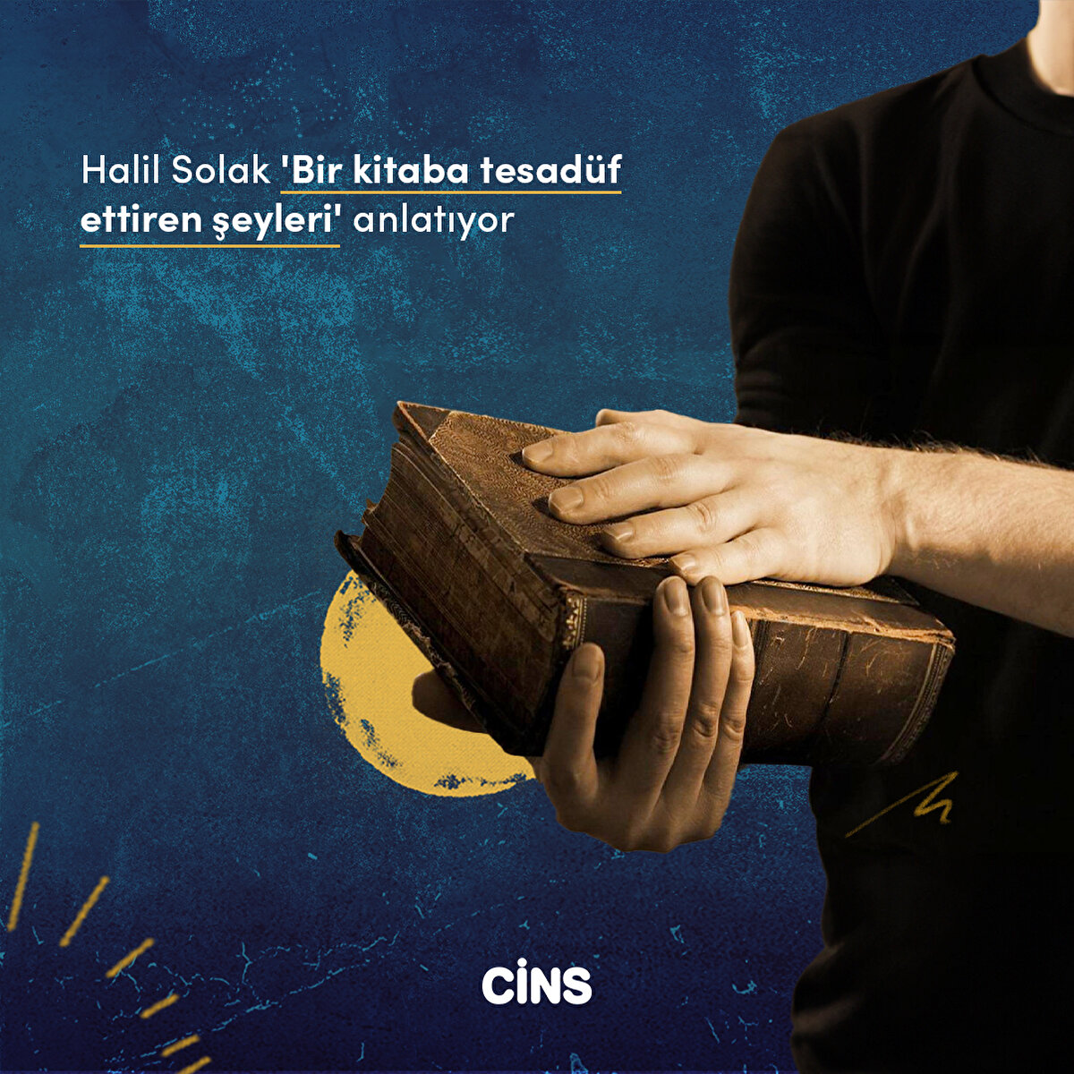 Halil Solak 'Bir kitaba tesad&#252;f ettiren şeyleri' anlatıyor
