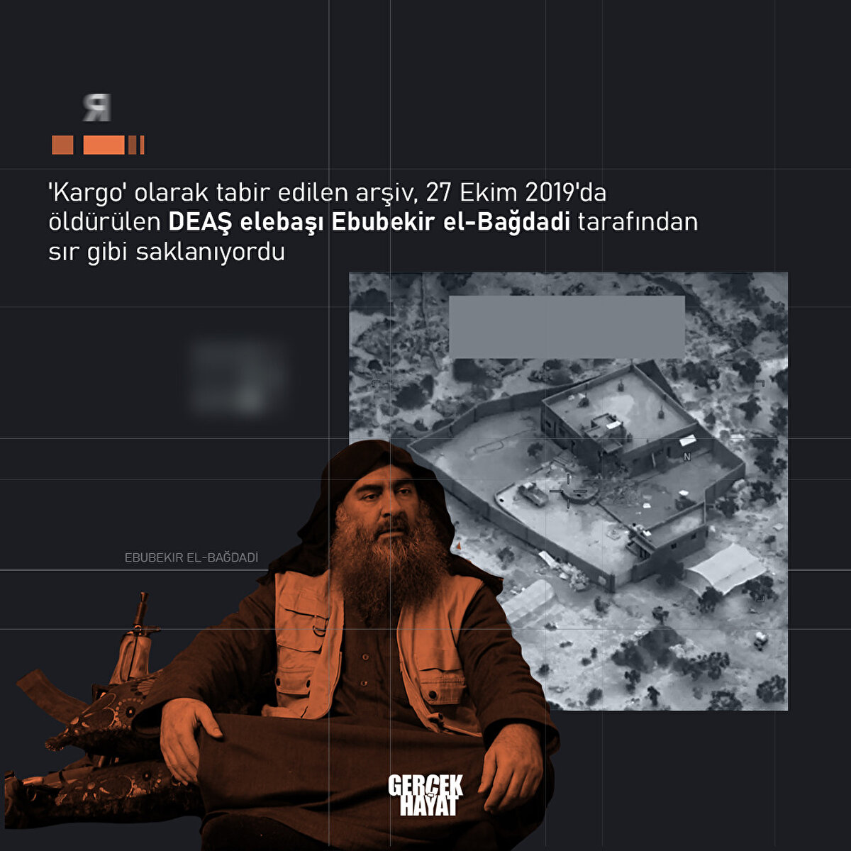 Bu 'kargo', DEAŞ emiri Ebubekir el-Bağdadi'nin en büyük sırlarındandı