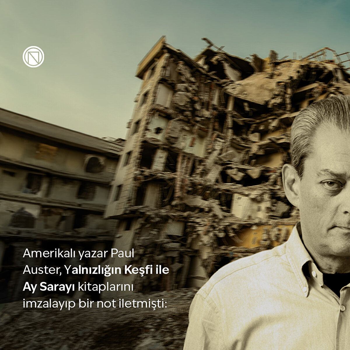 Amerikalı yazar Paul Auster, Yalnızlığın Keşfi ile Ay Sarayı kitaplarını imzalayıp bir not iletmişti: