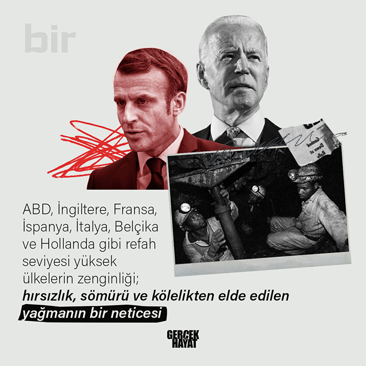 Refah seviyesi yüksek ülkelerin zenginliği; hırsızlık, sömürü ve kölelikten elde edilen yağmanın bir neticesi