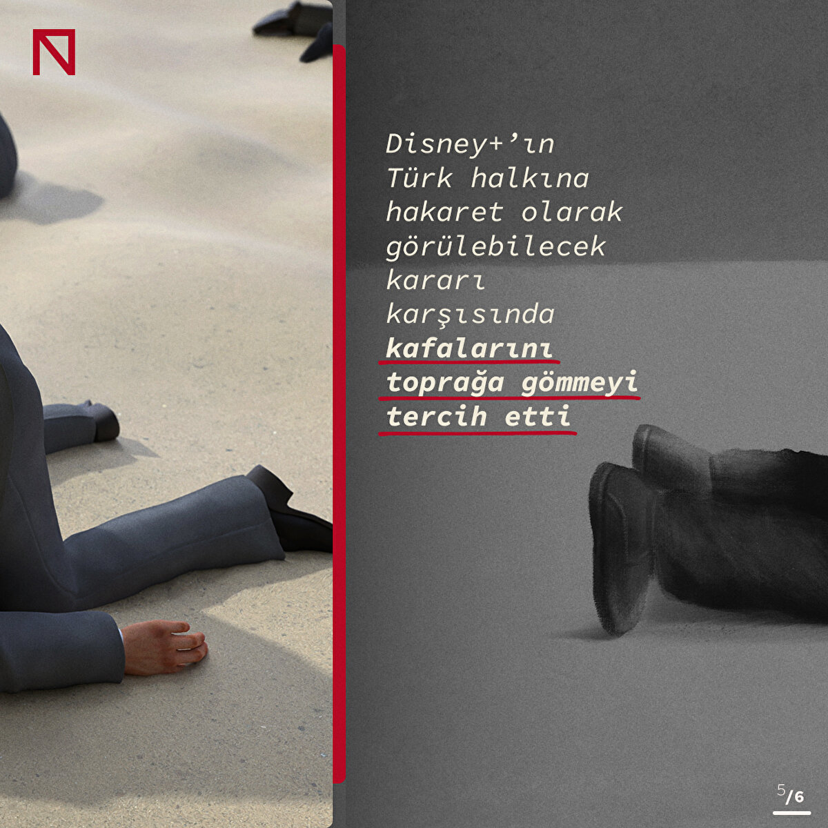 Disney+’ın Türk halkına hakaret olarak görülebilecek kararı karşısında kafalarını toprağa gömmeyi tercih etti