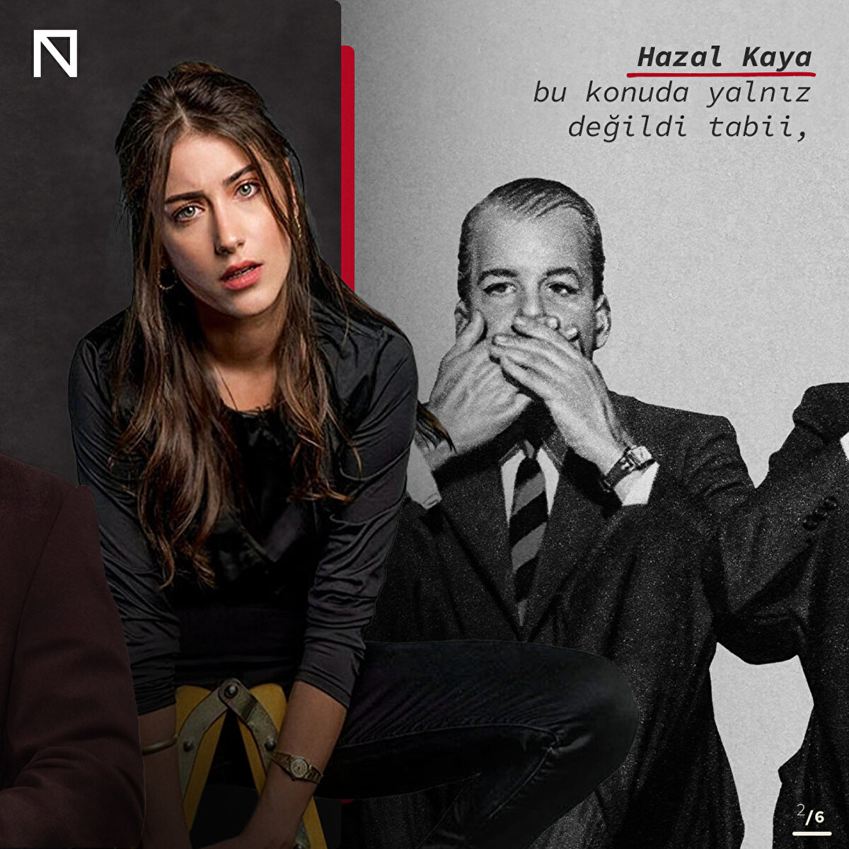 Hazal Kaya bu konuda yalnız değildi tabii, 