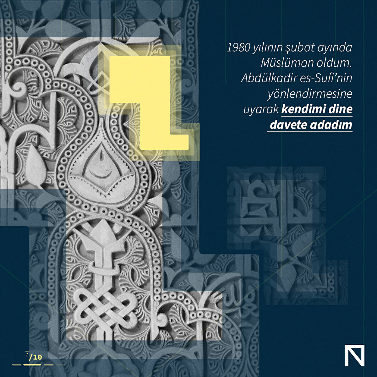 1980 yılının şubat ayında Müslüman oldum. Abdülkadir es-Sufi’nin yönlendirmesine uyarak kendimi dine davete adadım