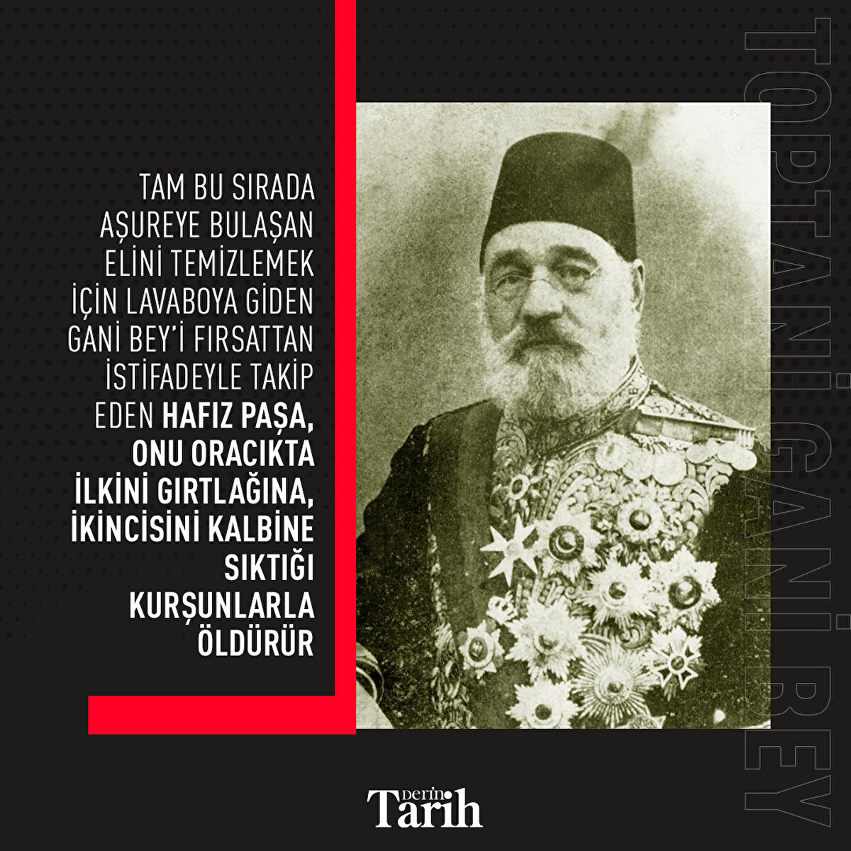 Gani Bey’i fırsattan istifadeyle takip eden Hafız Paşa, onu oracıkta öldürür
