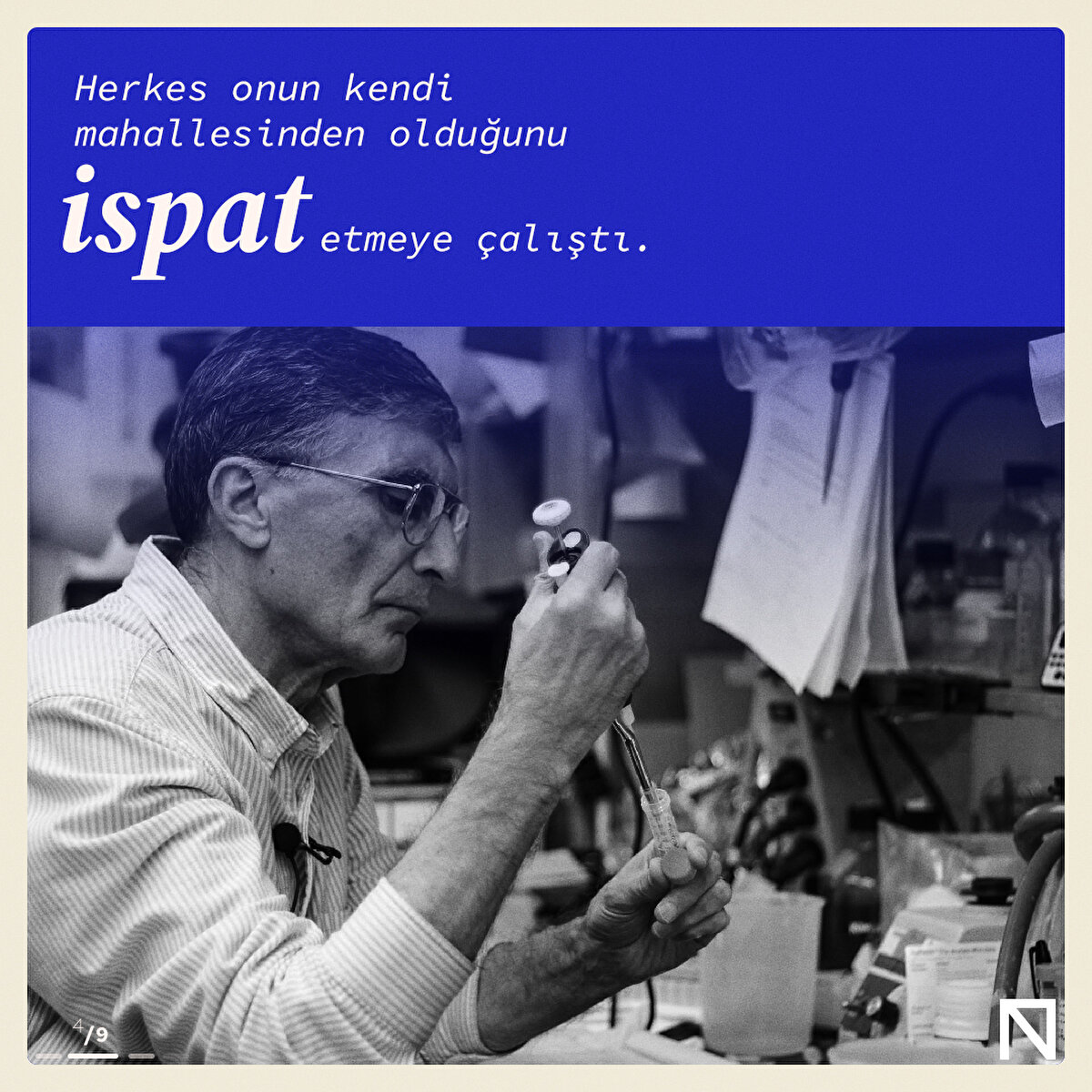 Herkes onun kendi mahallesinden olduğunu ispat etmeye &#231;alıştı