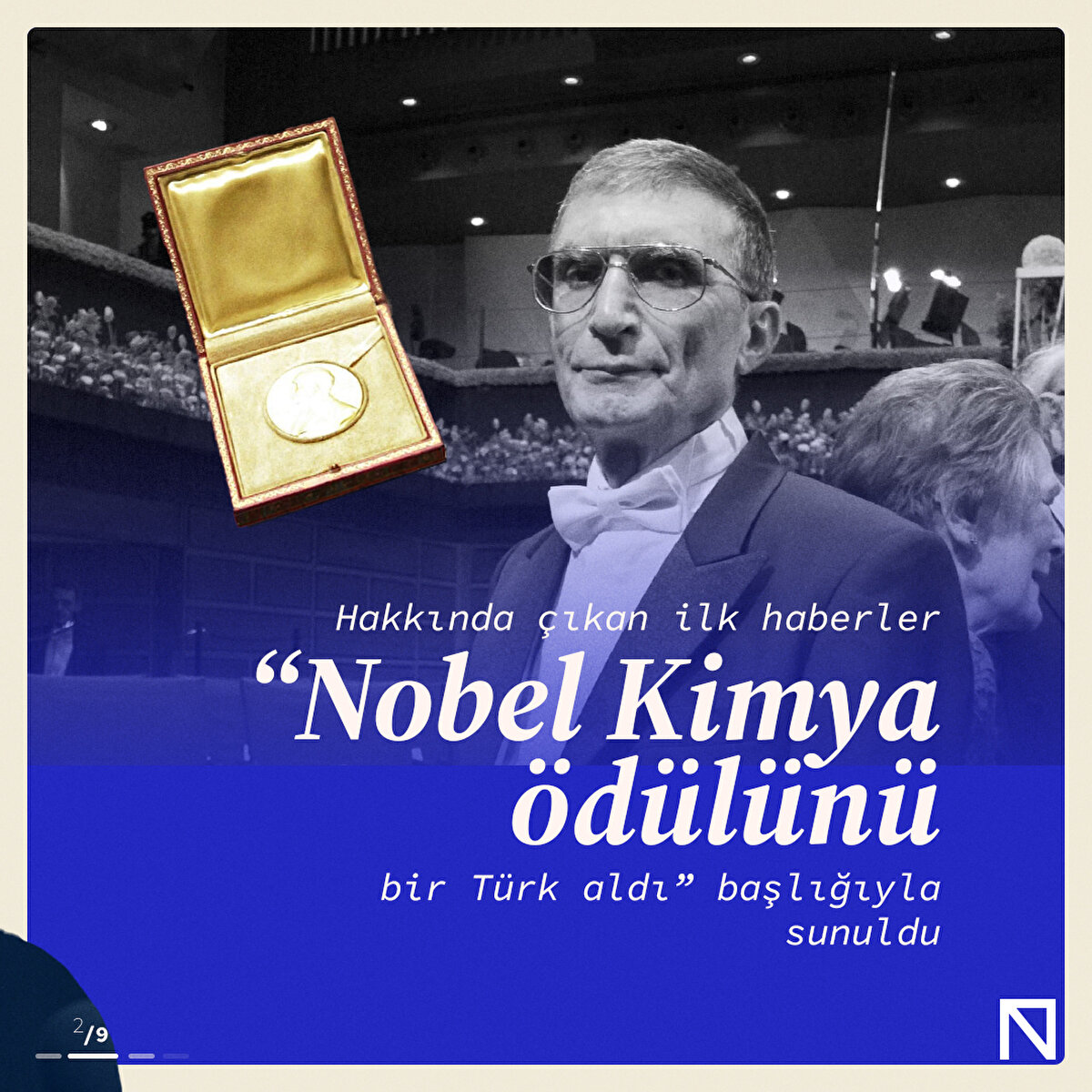 Hakkında &#231;ıkan ilk haberler “Nobel Kimya &#246;d&#252;l&#252;n&#252; bir T&#252;rk aldı” başlığıyla sunuldu