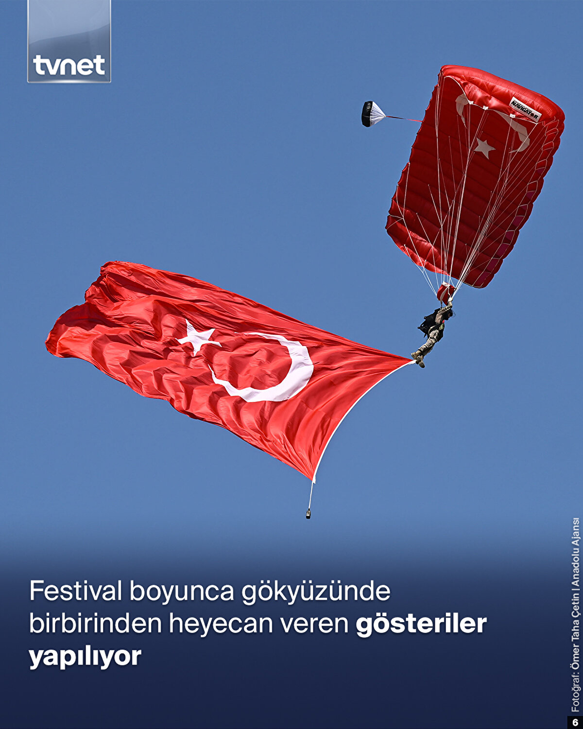 Festival boyunca gökyüzünde birbirinden heyecan veren gösteriler yapılıyor