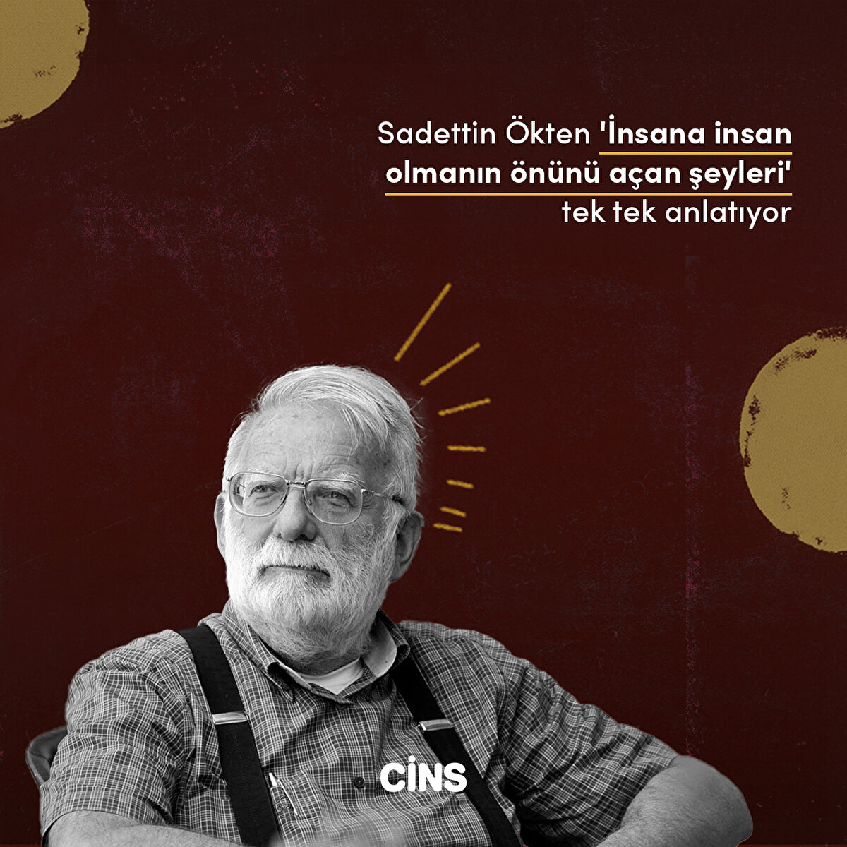 Sadettin Ökten 'İnsana insan olmanın önünü açan şeyleri' tek tek anlatıyor 