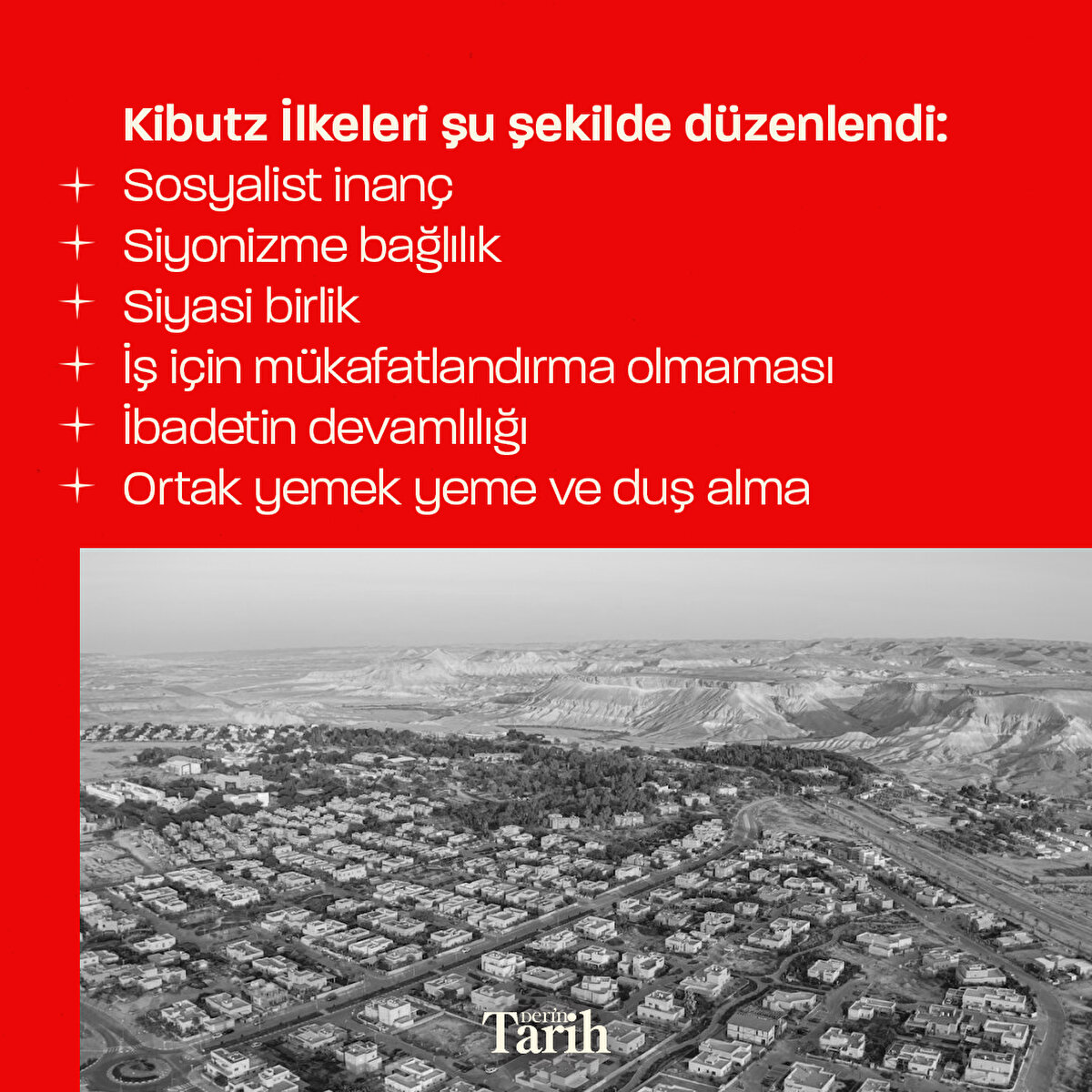 Kibutzlarda 6 temel ilke vardı