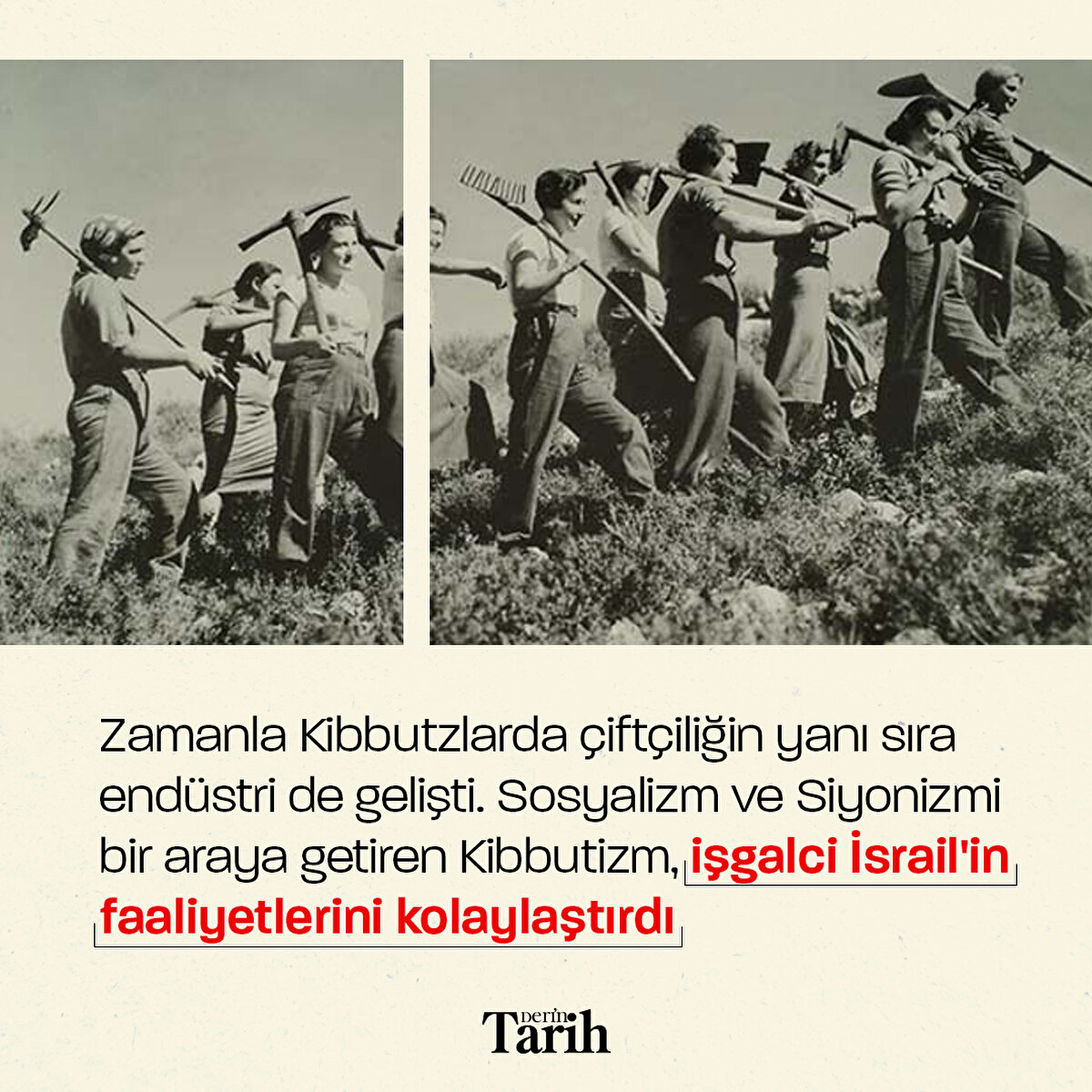 Sosyalizm ve Siyonizmi bir araya getiren Kibbutizm, işgalci İsrail'in faaliyetlerini kolaylaştırdı