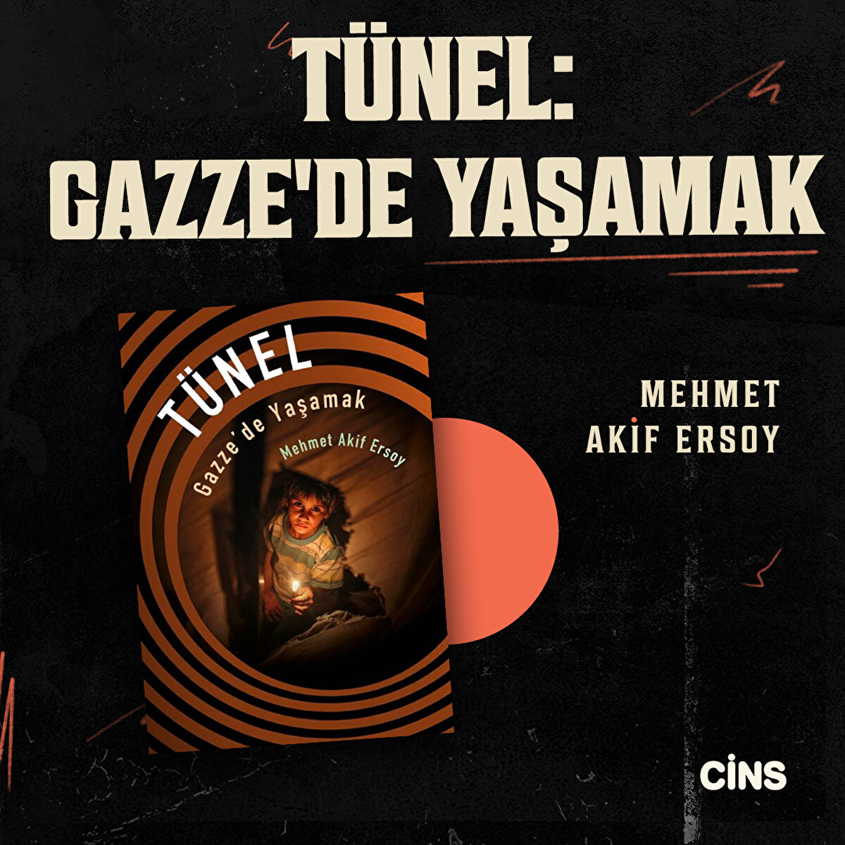 Tünel: Gazze'de yaşamak
Mehmet Akif Ersoy 