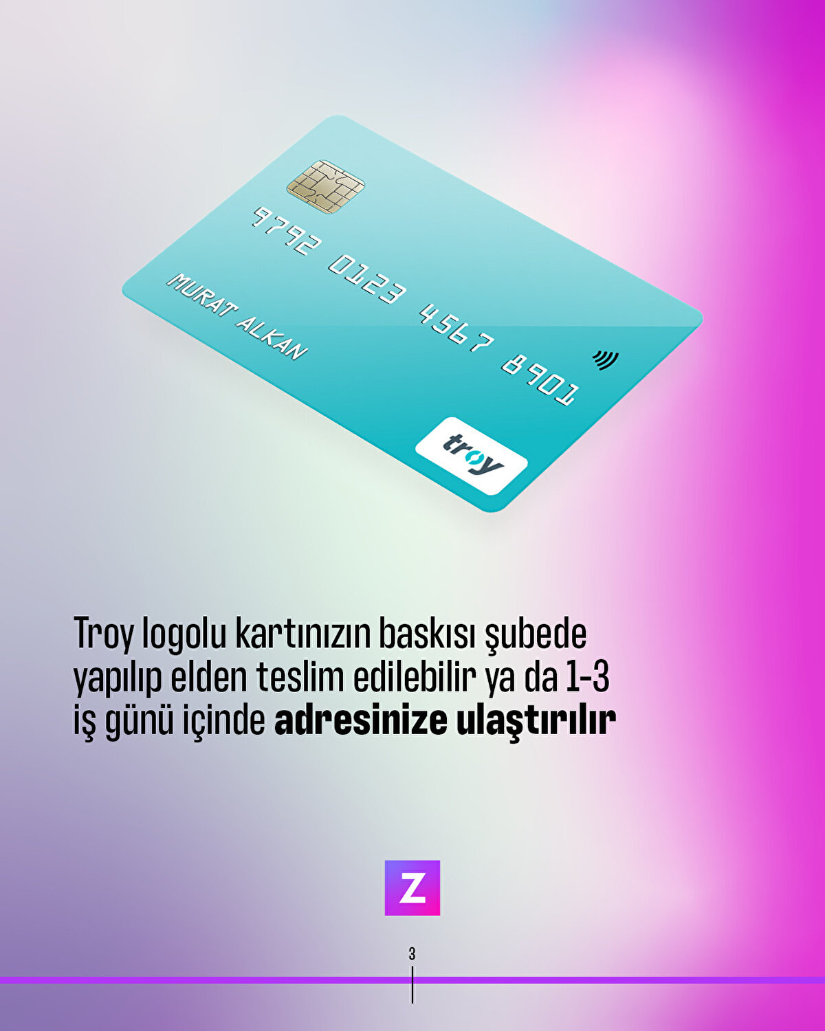 Troy logolu kartınız en geç 3 iş günü içinde elinizde olacaktır