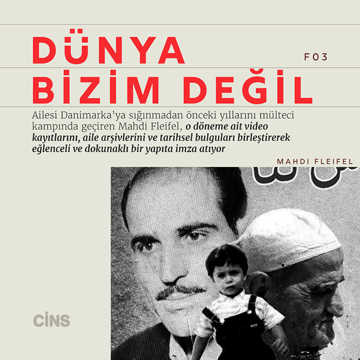 Dünya Bizim Değil 

Mahdi Fleifel